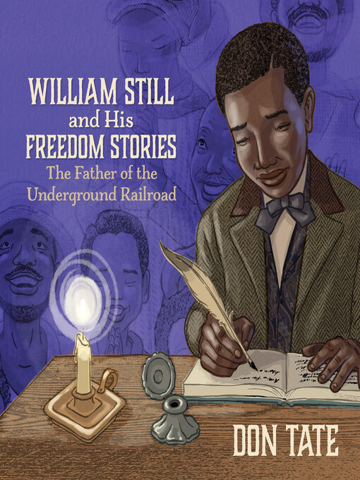 Title details for William Still and His Freedom Stories by Don Tate - Available